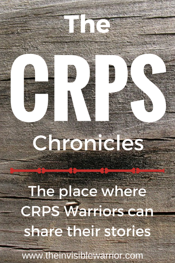 CRPS Chronicles. Stories shared about CRPS warriors. Share yours with The Invisiblewarrior