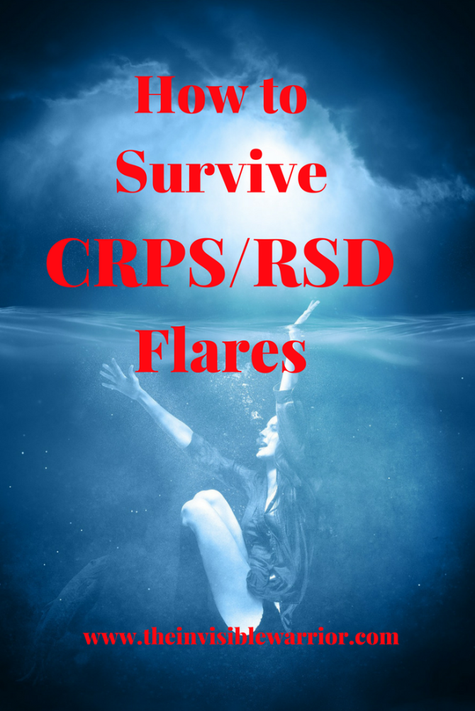 How to Survive CRPS / RSD Flares. How to control the pain